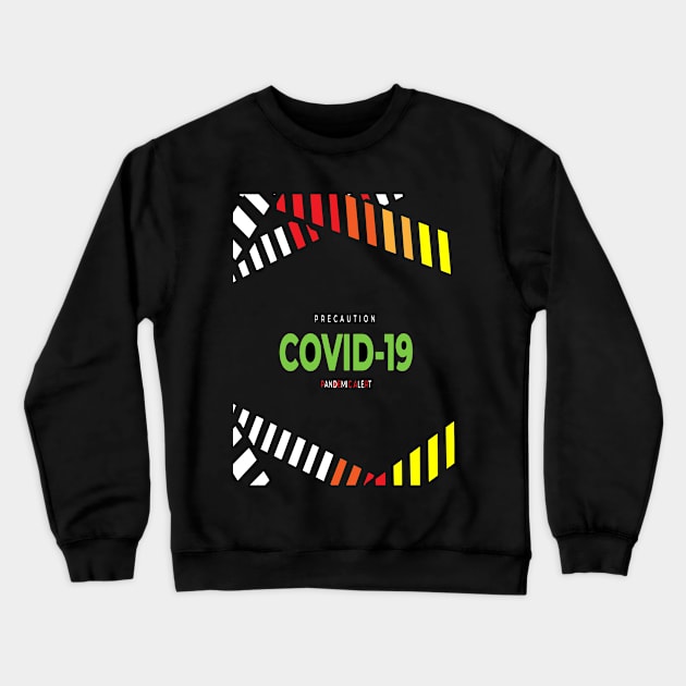 covid 19 pandamic alert . virus Crewneck Sweatshirt by Ham.x